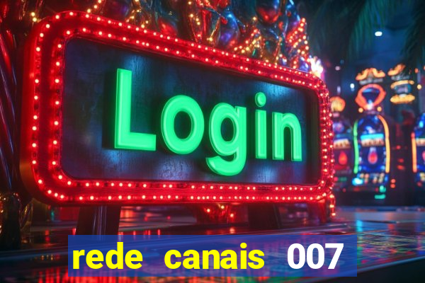 rede canais 007 cassino royale